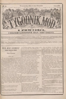 Tygodnik Mód i Powieści : z dodatkiem illustrowanym ubrań i robót kobiecych. 1881, № 34 (20 sierpnia) + dod. + wkładka