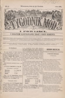 Tygodnik Mód i Powieści : z dodatkiem illustrowanym ubrań i robót kobiecych. 1881, № 53 (31 grudnia)