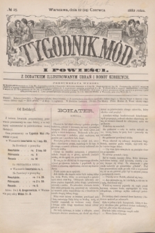 Tygodnik Mód i Powieści : z dodatkiem illustrowanym ubrań i robót kobiecych. 1882, № 25 (24 czerwca) + dod.