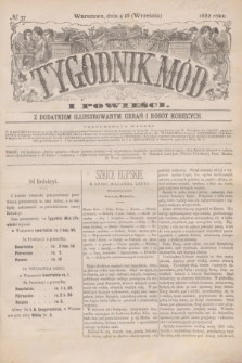 Tygodnik Mód i Powieści : z dodatkiem illustrowanym ubrań i robót kobiecych. 1882, № 37 (16 września) + dod. + wkładka
