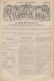 Tygodnik Mód i Powieści : z dodatkiem illustrowanym ubrań i robót kobiecych. 1883, № 12 (24 marca) + dod. + wkładka