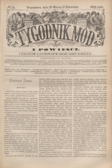 Tygodnik Mód i Powieści : z dodatkiem illustrowanym ubrań i robót kobiecych. 1883, № 14 (7 kwietnia) + dod. + wkładka