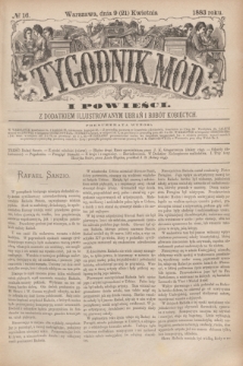 Tygodnik Mód i Powieści : z dodatkiem illustrowanym ubrań i robót kobiecych. 1883, № 16 (21 kwietnia) + dod. + wkładka