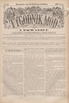 Tygodnik Mód i Powieści : z dodatkiem illustrowanym ubrań i robót kobiecych. 1883, № 19 (12 maja) + dod.