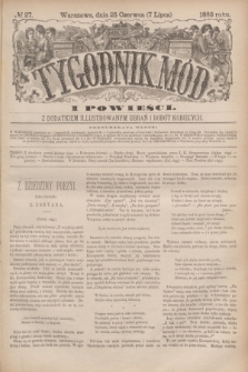 Tygodnik Mód i Powieści : z dodatkiem illustrowanym ubrań i robót kobiecych. 1883, № 27 (7 lipca) + dod.