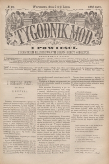 Tygodnik Mód i Powieści : z dodatkiem illustrowanym ubrań i robót kobiecych. 1883, № 28 (14 lipca) + dod. + wkł.