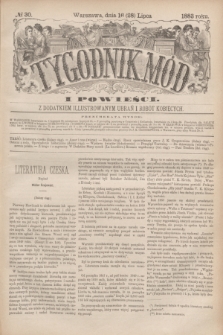 Tygodnik Mód i Powieści : z dodatkiem illustrowanym ubrań i robót kobiecych. 1883, № 30 (28 lipca) + dod.
