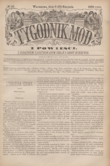 Tygodnik Mód i Powieści : z dodatkiem illustrowanym ubrań i robót kobiecych. 1883, № 33 (18 sierpnia) + dod.