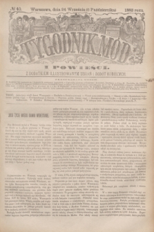 Tygodnik Mód i Powieści : z dodatkiem illustrowanym ubrań i robót kobiecych. 1883, № 40 (6 października) + dod.
