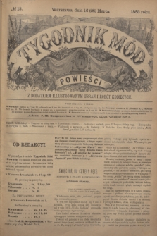 Tygodnik Mód i Powieści : z dodatkiem illustrowanym ubrań i robót kobiecych. 1885, № 13 (28 marca)