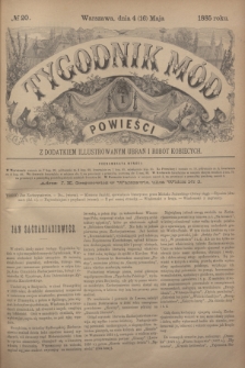 Tygodnik Mód i Powieści : z dodatkiem illustrowanym ubrań i robót kobiecych. 1885, № 20 (16 maja) + dod. + wkładka