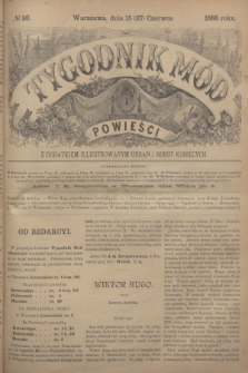 Tygodnik Mód i Powieści : z dodatkiem illustrowanym ubrań i robót kobiecych. 1885, № 26 (27 czerwca)