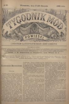 Tygodnik Mód i Powieści : z dodatkiem illustrowanym ubrań i robót kobiecych. 1885, № 35 (29 sierpnia) + dod.