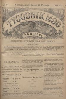 Tygodnik Mód i Powieści : z dodatkiem illustrowanym ubrań i robót kobiecych. 1885, № 37 (12 września) + dod.