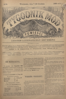 Tygodnik Mód i Powieści : z dodatkiem illustrowanym ubrań i robót kobiecych. 1885, № 51 (19 grudnia) + dod. + wkładka