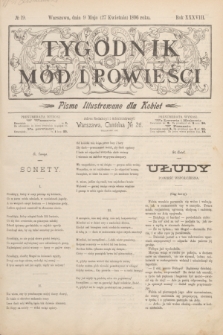 Tygodnik Mód i Powieści : pismo illustrowane dla kobiet. R.38, № 19 (9 maja 1896)