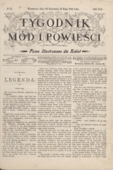 Tygodnik Mód i Powieści : pismo illustrowane dla kobiet. R.42, № 19 (12 maja 1900)