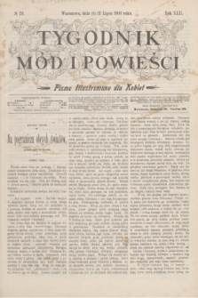 Tygodnik Mód i Powieści : pismo illustrowane dla kobiet. R.42, № 29 (21 lipca 1900)