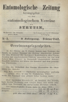 Entomologische Zeitung herausgegeben von dem entomologischen Vereine zu Stettin. Jg.3, No. 2 (Februar 1842)