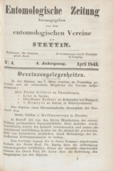 Entomologische Zeitung herausgegeben von dem entomologischen Vereine zu Stettin. Jg.4, No. 4 (April 1843)