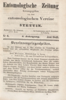 Entomologische Zeitung herausgegeben von dem entomologischen Vereine zu Stettin. Jg.4, No. 6 (Juni 1843)