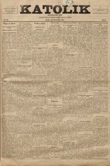 Katolik : czasopismo poświęcone interesom Polaków katolików w Ameryce. R. 1, 1897, nr 36