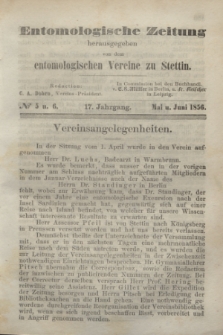 Entomologische Zeitung herausgegeben von dem entomologischen Vereine zu Stettin. Jg.17, No. 5 u. 6 (Mai u. Juni 1856)