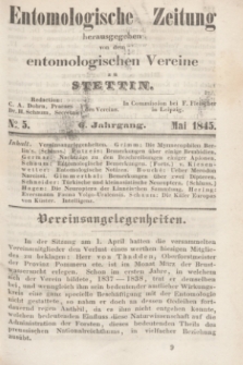 Entomologische Zeitung herausgegeben von dem entomologischen Vereine zu Stettin. Jg.6, No. 5 (Mai 1845)