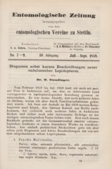 Entomologische Zeitung herausgegeben von dem entomologischen Vereine zu Stettin. Jg.20, No. 7-9 (Juli-September 1859)