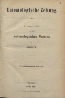 Entomologische Zeitung herausgegeben von dem entomologischen Vereine zu Stettin. Jg.22, No. 1-3 (Januar-März 1861)