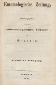 Entomologische Zeitung herausgegeben von dem entomologischen Vereine zu Stettin. Jg.7, No. 1 (Januar 1846)