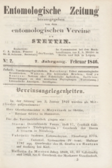 Entomologische Zeitung herausgegeben von dem entomologischen Vereine zu Stettin. Jg.7, No. 2 (Februar 1846)