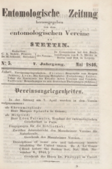 Entomologische Zeitung herausgegeben von dem entomologischen Vereine zu Stettin. Jg.7, No. 5 (Mai 1846)