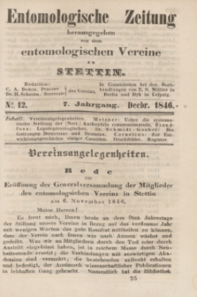 Entomologische Zeitung herausgegeben von dem entomologischen Vereine zu Stettin. Jg.7, No. 12 (December 1846)