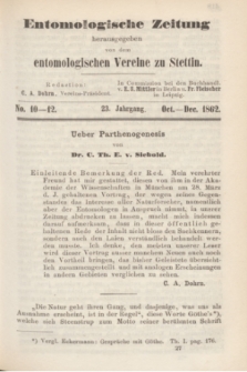 Entomologische Zeitung herausgegeben von dem entomologischen Vereine zu Stettin. Jg.23, No. 10-12 (October-December 1862) + dod. + wkładka