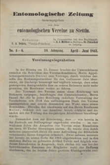 Entomologische Zeitung herausgegeben von dem entomologischen Vereine zu Stettin. Jg.24, No. 4-6 (April-Juni 1863)