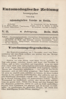 Entomologische Zeitung herausgegeben von dem entomologischen Vereine zu Stettin. Jg.8, No. 12 (December 1847)