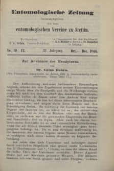 Entomologische Zeitung herausgegeben von dem entomologischen Vereine zu Stettin. Jg.27, No. 10-12 (October-December 1866) + wkładka