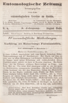 Entomologische Zeitung herausgegeben von dem entomologischen Vereine zu Stettin. Jg.9, No. 8 (August 1848)