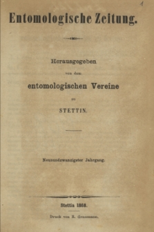 Entomologische Zeitung herausgegeben von dem entomologischen Vereine zu Stettin. Jg.29, No. 1-3 (Januar-März 1868) + wkładka