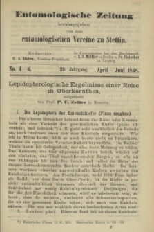 Entomologische Zeitung herausgegeben von dem entomologischen Vereine zu Stettin. Jg.29, No. 4-6 (April-Juni 1868) + dod. + wkładka