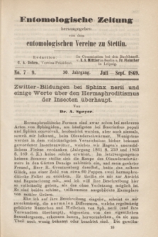 Entomologische Zeitung herausgegeben von dem entomologischen Vereine zu Stettin. Jg.30, No. 7-9 (Juli-September 1869)