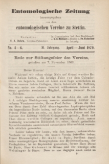 Entomologische Zeitung herausgegeben von dem entomologischen Vereine zu Stettin. Jg.31, No. 4-6 (April-Juni 1870)