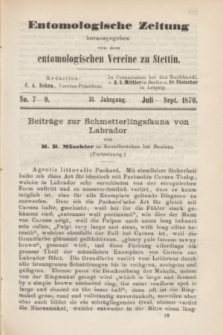 Entomologische Zeitung herausgegeben von dem entomologischen Vereine zu Stettin. Jg.31, No. 7-9 (Juli-September 1870)