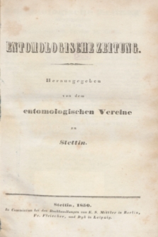 Entomologische Zeitung herausgegeben von dem entomologischen Vereine zu Stettin. Jg.11, No. 1 (Januar 1850)