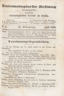 Entomologische Zeitung herausgegeben von dem entomologischen Vereine zu Stettin. Jg.11, No. 4 (April 1850)