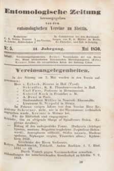 Entomologische Zeitung herausgegeben von dem entomologischen Vereine zu Stettin. Jg.11, No. 5 (Mai 1850)