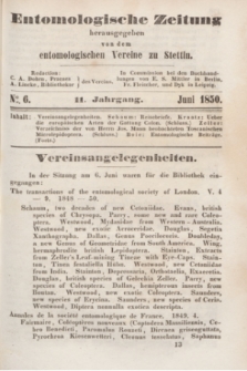 Entomologische Zeitung herausgegeben von dem entomologischen Vereine zu Stettin. Jg.11, No. 6 (Juni 1850)