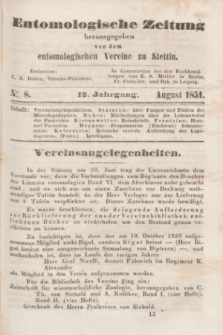Entomologische Zeitung herausgegeben von dem entomologischen Vereine zu Stettin. Jg.12, No. 8 (August 1851)