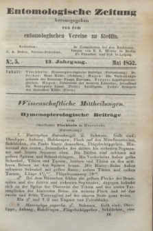 Entomologische Zeitung herausgegeben von dem entomologischen Vereine zu Stettin. Jg.13, No. 5 (Mai 1852)